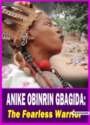 ANIKE OBINRIN GBAGIDA: The Fearless Warrior - Yoruba Movie 2025 Drama Fathia Balogun | Saheed Osupa