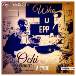 WHO U EPP by OCHI F RADO