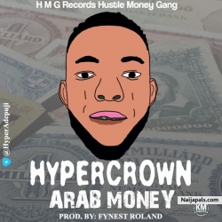 Arab money (prod by fynest roland) by Hyper Crown