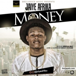 Jaiye Afrika - Money by Jaiye Afrika
