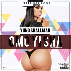 Omo Yi Sha by Yung Shallmar