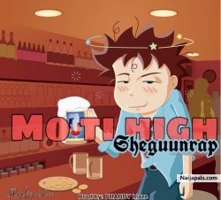 Mo Ti High by Sheguunrap