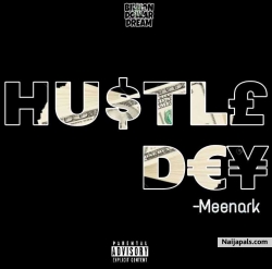 Hustle Dey by Meenark