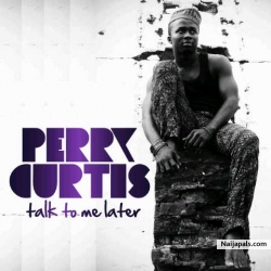 Talk to me Later by PerryCurtis