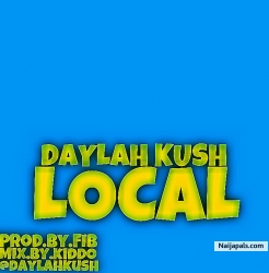Local by Daylah kush 