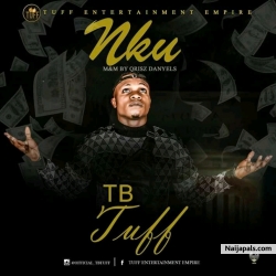 TB Tuff--Nku--Prod by ScaryBeatz & Qrisz Danyels by TB Tuff