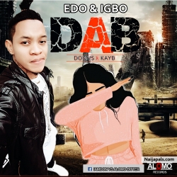 Edo & Igbo Dab by Don Vs x Kay B
