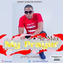 My prayers by Az-Max