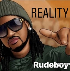Reality (Prod. By Lord Sky) by Rudeboy