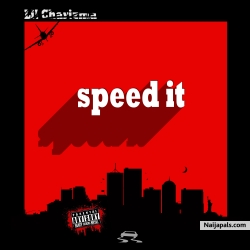 Speed it by Lil Charizma