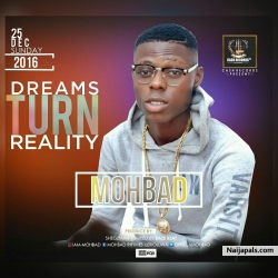Dreams turn reality by Mohbad