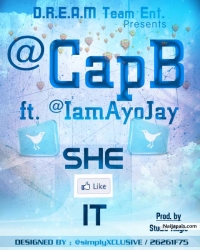 She Like It by Cap B ft Ayo Jay