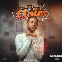 Claim by Dems Emizzy ft Sodut