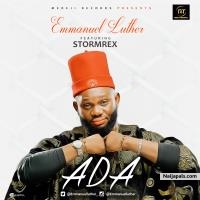 Ada by Emmanuel Luther Ft. Stormrex