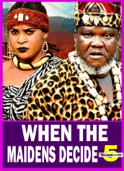WHEN THE MAIDENS DECIDE PT 5 (New Movie) 2025 Latest Nigerian Nollywood Epic Movie