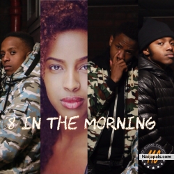 8 In The Morning by AAC ft. Autumn Sharif, Zondi, Lil Opy & Oluwa Shimzie.