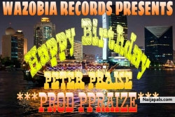 Happy birthday by Peter praise ft sp adirawu