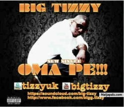 Oma pe by Big Tizzy