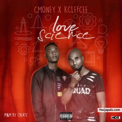 Love Science by Cmoney Ft. Kclefcee