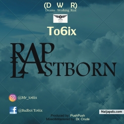 Rap_Lastborn by To6ix