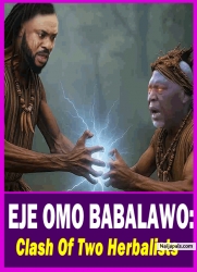 EJE OMO BABALAWO: Clash Of Two Herbalists - Yoruba Movie 2025 Drama Odunlade Adekola | Alapini Oosa