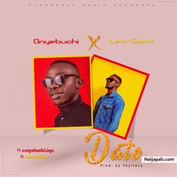 Onyebuchi - Date Ft. Leo-Saint by Onyebuchi