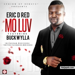 Mo Luv by Eric D Red X Buckwylla 