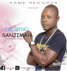 SANJIMAH (prof.by Dj macualay) by OSCAR'NO     +2349025393622