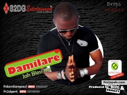 Damilare S2DG Entertainment Jah Bless Me