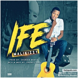 MALIKIZZY X IFE by MALIKIZZY