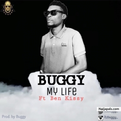 My Life by Buggy ft Ben Kissy