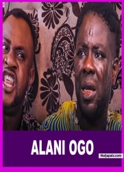 ALANI OGO - Latest 2022 Yoruba Movie Drama Starring; Ibrahim Yekini, Odunlade Adekola, Femi Adebayo