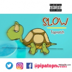Slow by Topnotch