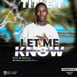 Let Me Know by Title T