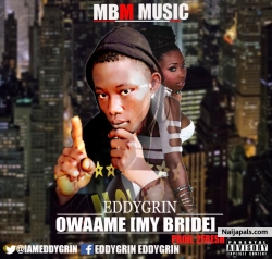 Eddygrin owame my bride 