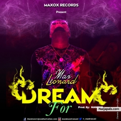 Dream For by Maxleonard