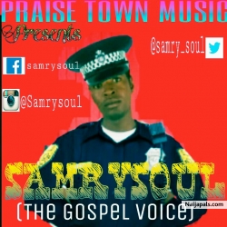 My God No Dey Lie by Samrysoul Gospulla ft Moses_Posh