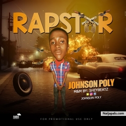 Rapstar [Prod. SheyBeatz] by Johnson Poly