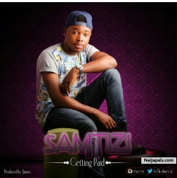 Getting Paid_(prod by TPiano) by SAMTIzi