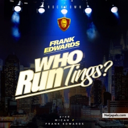 WHO RUN TINGS by FRANK EDWARDS
