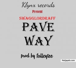 Pave Way by SwaggLordRaff