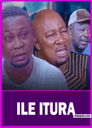 ILE ITURA - Latest Yoruba Movie 2024 Drama Muyiwa Adegoke | Olaide Olajire | Obanijesu