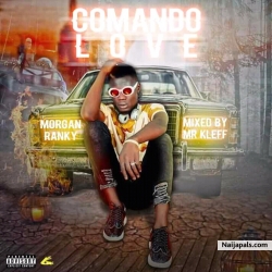 Comando_Love_(Mixed by Mr Kleff) by Morgan Ranky