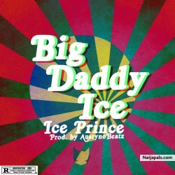 Big Daddy Ice by Ice Prince