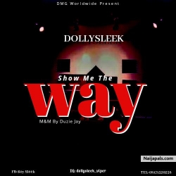 Show Me The Way by Dolly Sleek