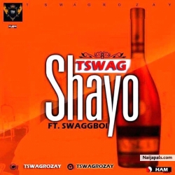 This is your favourite boy T-Swagrozay,he has come out with his usual hit single featuring Swagboi titled Shayo.Download and feel the thrilling punchlines from Swagboi,you will dance away your sorrow with this jamz