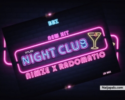NIGHT CLUB by NIMZE X RADOMETIC