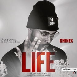LIFE by Chinex