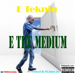 E The Medium by E Tekniq 