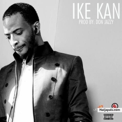 Ike Kan [prod. Don Jazzy] by 9ice